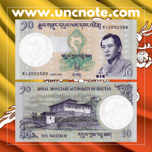 Bhutan 10 Ngultrum 2006 banknote, front with King Jigme Singye Wangchuck; reverse showing Punakha Dzong.